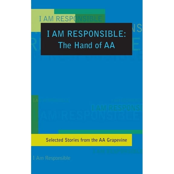 Pre-Owned I Am Responsible: The Hand of AA, (Paperback)