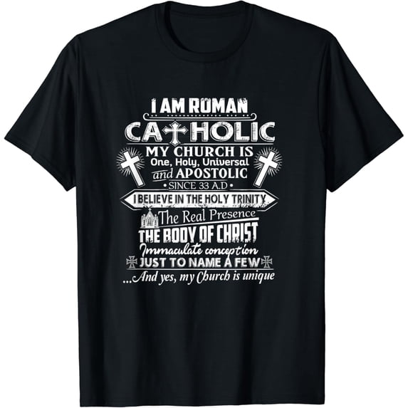 I Am Roman Catholic Yes My Church Is Unique Shirt