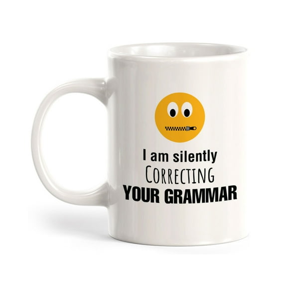 I Am Silently Correcting Your Grammar 11oz Coffee Mug