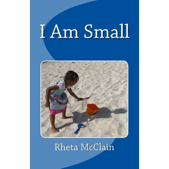 I Am Small, (Paperback)