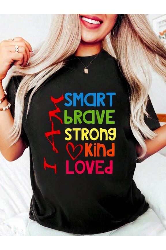 I Am Smart Brave Strong Kind Loved Positive Affirmation Women's Graphic T-Shirt, Inspirational Quote Short Sleeve Tee, Black