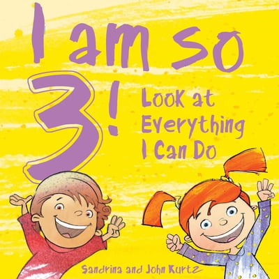 Pre-Owned I Am So 3!: Look at Everything I Can Do! (Hardcover) 1510745106 9781510745100