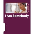 thumbnail image 1 of I Am Somebody, 1 of 1