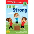 thumbnail image 1 of Pre-Owned I Am Strong: A Positive Power Story (Paperback) 1623369517 9781623369514, 1 of 1