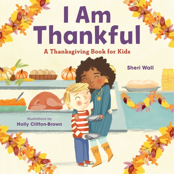 Pre-Owned I Am Thankful: A Thanksgiving Book for Kids (Paperback) 1646115538 9781646115532