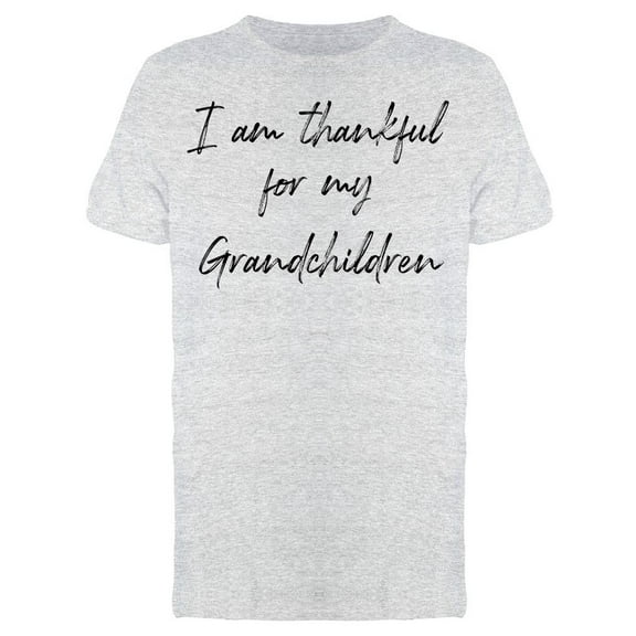 I Am Thankful For Grandchildren Men T-Shirt, Male x-Large