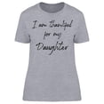 thumbnail image 1 of I Am Thankful For My Daughter Women T-Shirt, Female XX-Large, 1 of 4