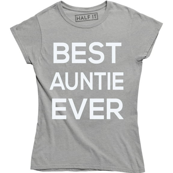 I Am The Auntie Christ Funny Best Aunt Ever Birthday Gift Ladies Tee Shirt