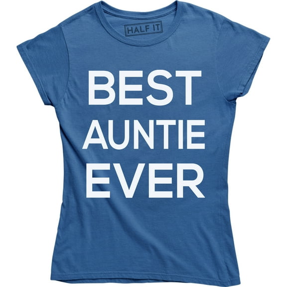 I Am The Auntie Christ Funny Best Aunt Ever Birthday Gift Ladies Tee Shirt