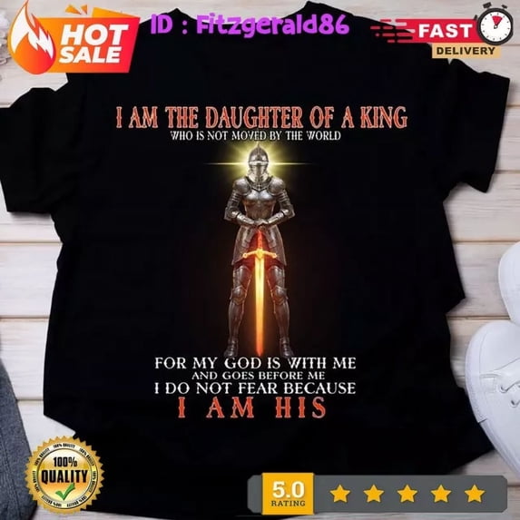 I Am The Daughter Of A King Shirt, A Warrior Of Christ Jesus Shirt Christian Unisex S-5XL Hot Trending Shirt, Vintage Birthday Gift