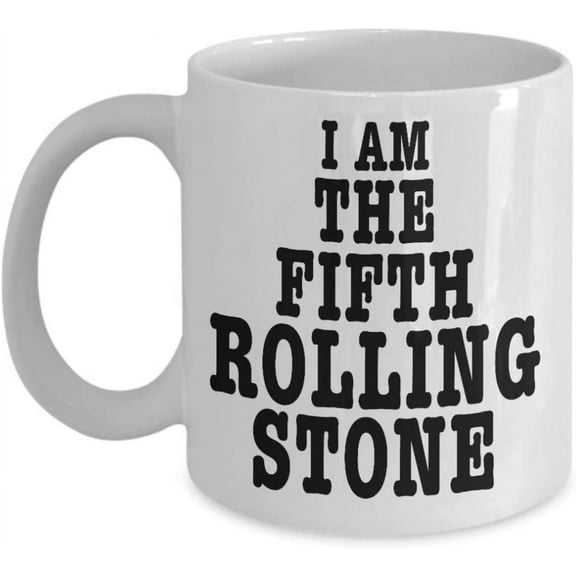 I Am The Fifth Rolling Stone Gift Mug Rock and Roll Band Music Fan Collector Lover Mick Keith Charlie Ronnie and Me Classic Ceramic Coffee Tea Cup