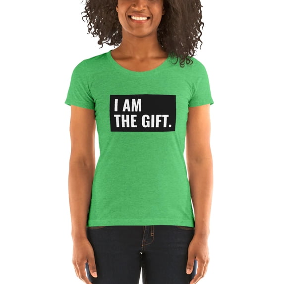 I Am The Gift | Women's T-Shirt | Self-Expressions