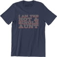 thumbnail image 1 of I Am The Hot and Single Aunt Best Ever Funny Birthday Gift Men's T-Shirt, 1 of 4