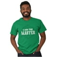 thumbnail image 1 of I Am The Master Dungeons Funny Gaming Men's Graphic T Shirt Tees Brisco Brands L, 1 of 6