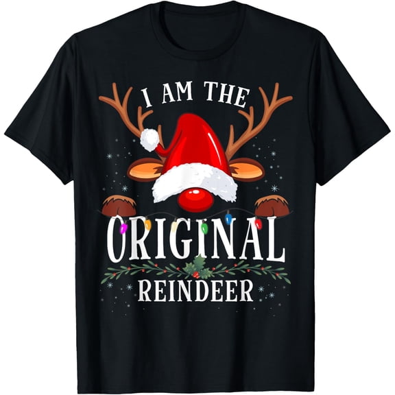 I Am The Original Reindeer Christmas Family T-Shirt