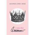 thumbnail image 1 of I Am The Queen: Agenda scolaire 2021 2022 pour la rentrée de septembre (Paperback), 1 of 1