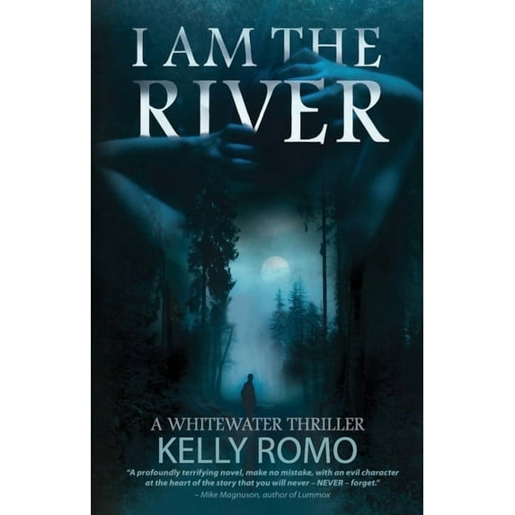 A Whitewater Thriller I Am The River, Book 2, (Paperback)