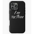 thumbnail image 1 of I Am The Storm Inspirational Phone Case for iPhone 16 15 14 13 12 11 Pro Max, 1 of 2
