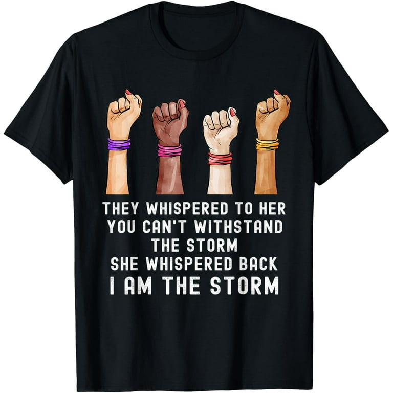 I Am The Storm Strong African Woman - Black History Month T-Shirt I Am The Storm Strong African Woman - Black History Month T-Shirt