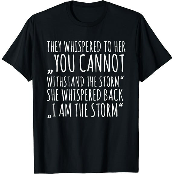 I Am The Storm T-Shirt
