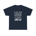 thumbnail image 1 of I Am The Usher And All I Got Was This Lousy Shirt, Funny Wedding - ID: 1829, 1 of 12