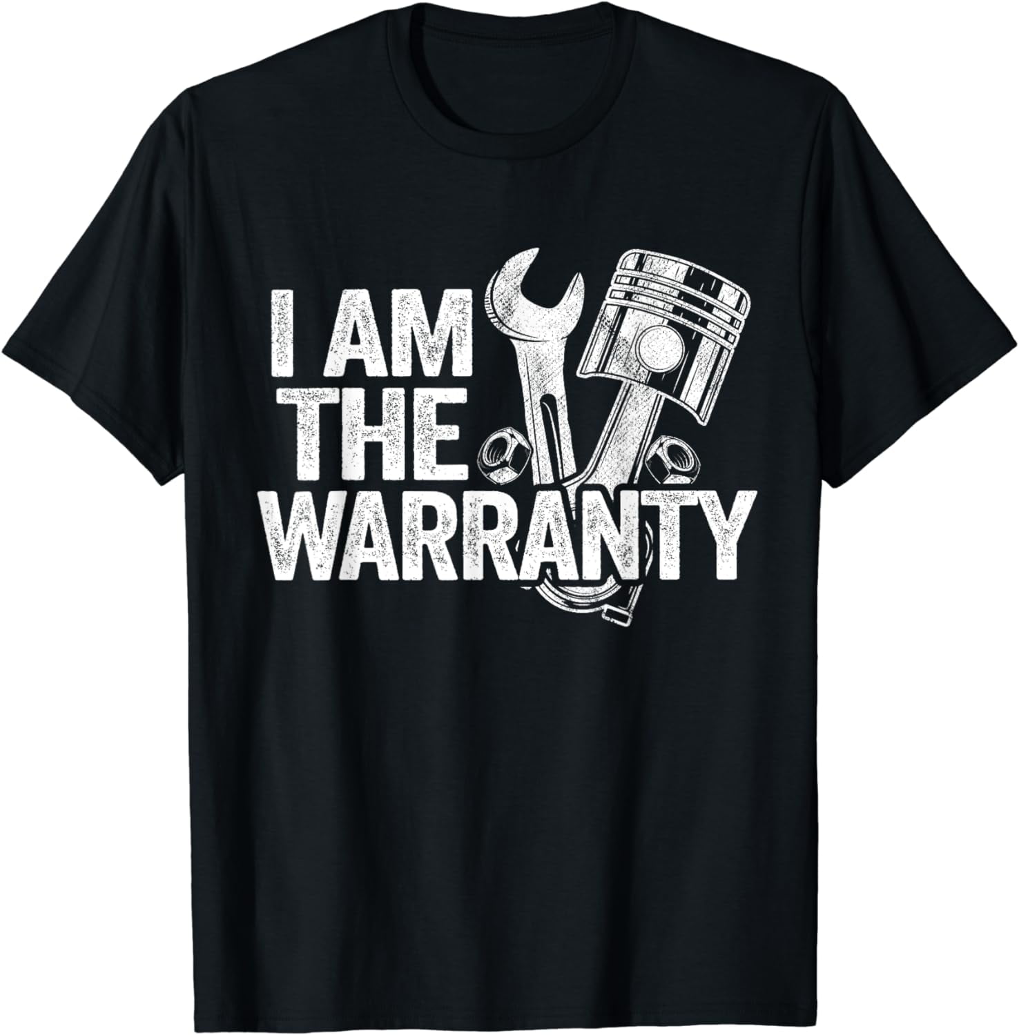 I Am The Warranty Race Car Parts Repair Guy Funny Mechanic TShirt