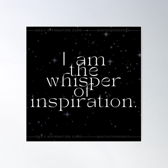I Am The Whisper Of Inspiration' Affirmation Card Poster Wall Art, Modern Wall Decor For Living Room Bedroom, 30x30 UNFRAMED