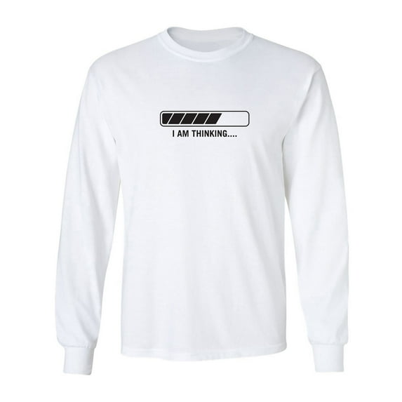I Am Thinking Adult Long Sleeve T-shirt