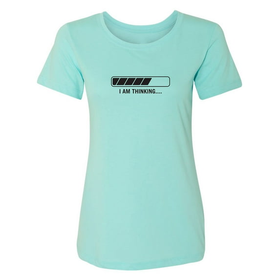 I Am Thinking Womens crewneck tee