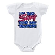 I Am Too Sexy For My Diaper