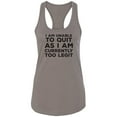 thumbnail image 1 of I Am Unable To Quit. . .Too Legit Racerback Tank, 1 of 2