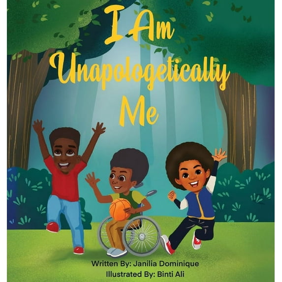 I Am Unapologetically Me: Boys Hardcover 1087883415 9781087883410 Janilia Dominique