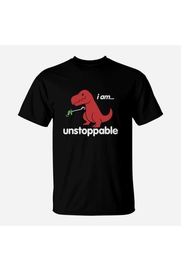 I Am Unstoppable Funny Trex Dinosaur TShirt