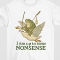 thumbnail image 1 of I Am Up To Some Nonsense Shirt Funny Frog Meme Tshirt Gag Joke Pun Shirt Funny Saying Shir, 1 of 2