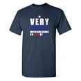 thumbnail image 1 of I Am Very Liberal Sarcastic Humor Graphic Novelty Funny T Shirt, 1 of 5