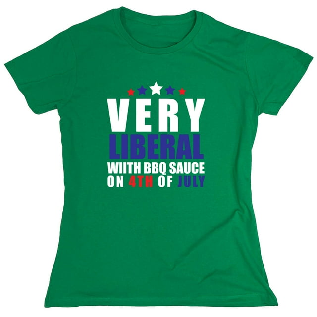 I Am Very Liberal Sarcastic Humor Novelty Funny Women's Casual Tees