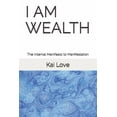 thumbnail image 1 of I Am Wealth: The Internal Manifesto to Manifestation (Paperback), 1 of 1