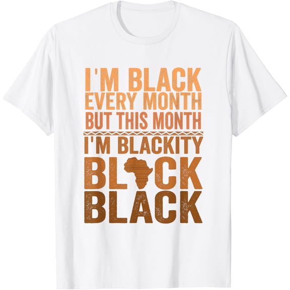 I Am White Every Month But This Month I'm Whiteity White T-Shirt100% cotton