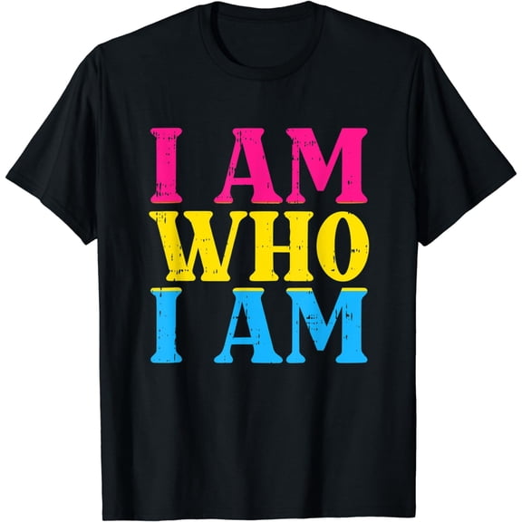 I Am Who I Am Pansexual LGBT-Q Gay Pride Men Women T-Shirt