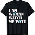 thumbnail image 1 of I Am Woman Watch Me Vote Blue Checkmark Democrat Election T-Shirt, 1 of 3