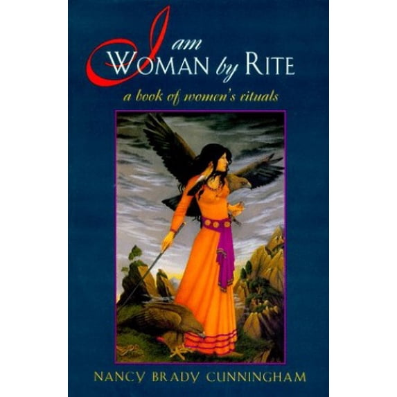 Pre-Owned I Am Woman by Rite: A Book of Women's Rituals (Paperback) 0877288437