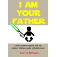 thumbnail image 1 of I Am Your Father, (Paperback), 1 of 1