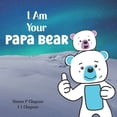 thumbnail image 1 of I Am Your Papa Bear, (Paperback), 1 of 1