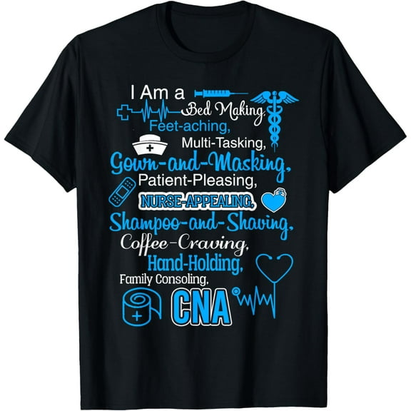 I Am a CNA T-Shirt, Nursing School Funny RN T-Shirt