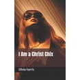 thumbnail image 1 of I Am a Christ Chix (Paperback), 1 of 1