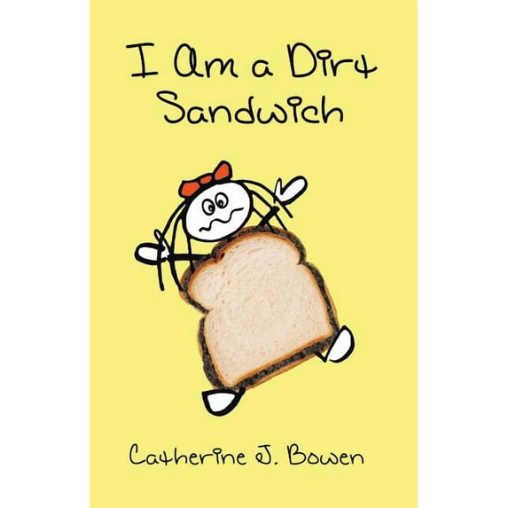 I Am a Dirt Sandwich