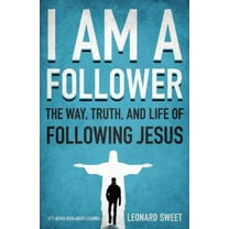 Pre-Owned I Am a Follower: The Way, Truth, and Life of Following Jesus (Paperback) 0849946387 9780849946387