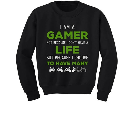 I Am a Gamer Shirt Funny Gamer Gift Cool Gaming Youth Kids Sweatshirt Medium Black