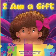 I Am a Gift, Paperback