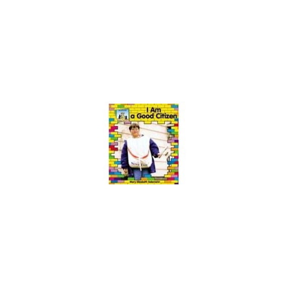 Pre-Owned I Am a Good Citizen (Library Binding) 1577658256 9781577658252